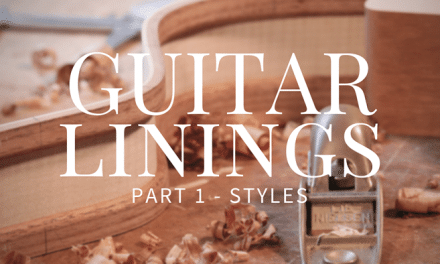 Guitar Linings Part 1 – Styles